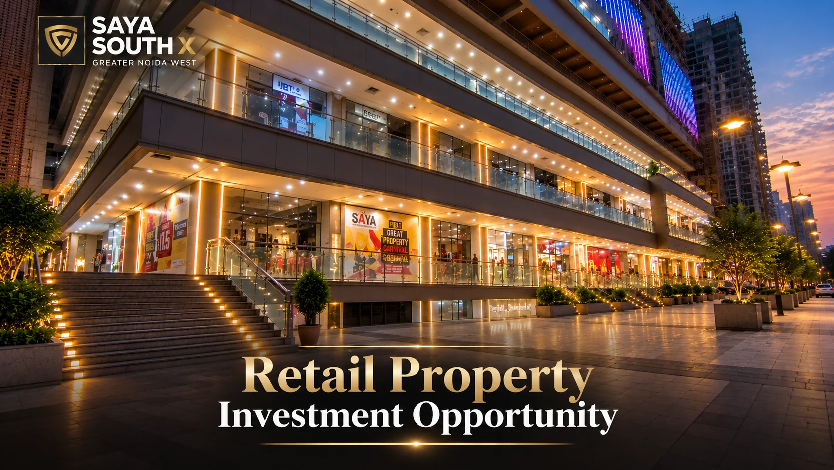 Saya South X Greater Noida West: An Opportunity for Retail Property Investors