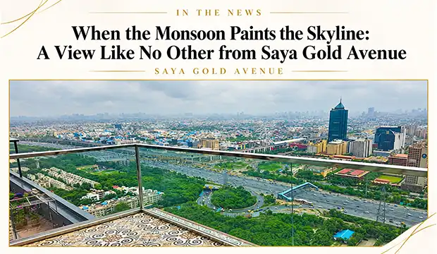 When the Monsoon Paints the Skyline: A View Like No Other from Saya Gold Avenue